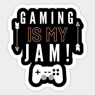Gaming Is My Jam tee cool gamer Sticker